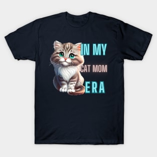 IN MY CAT MOM ERA T-Shirt